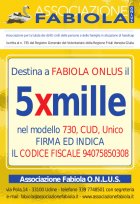 Dona a Fabiola OdV il 5 per mille - ASSOCIAZIONE FABIOLA OdV